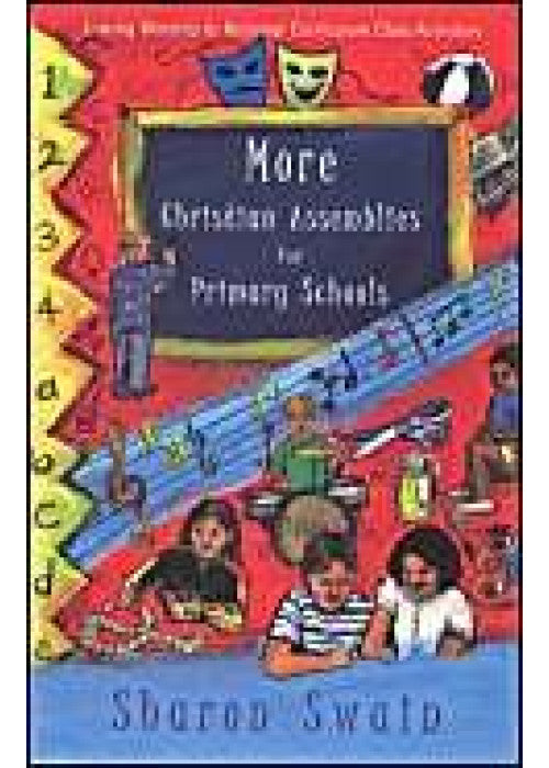 More Christian Assemblies for Primary Schools