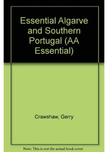 Essential Algarve and Southern Portugal (AA Essential S.)
