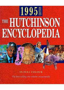 The Hutchinson Encyclopedia 1995