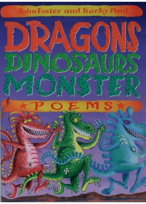 Dragons, Dinosaurs, and Monster Poems
