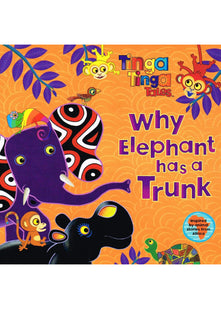 Tinga Tinga Tales: Why Elephant has a Trunk