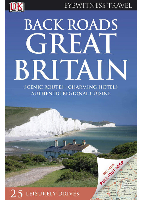 Back Roads Great Britain: Eyewitness Travel Guide 2010 (DK Eyewitness Travel Back Roads)
