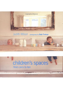 Children's Spaces: From Zero to Ten