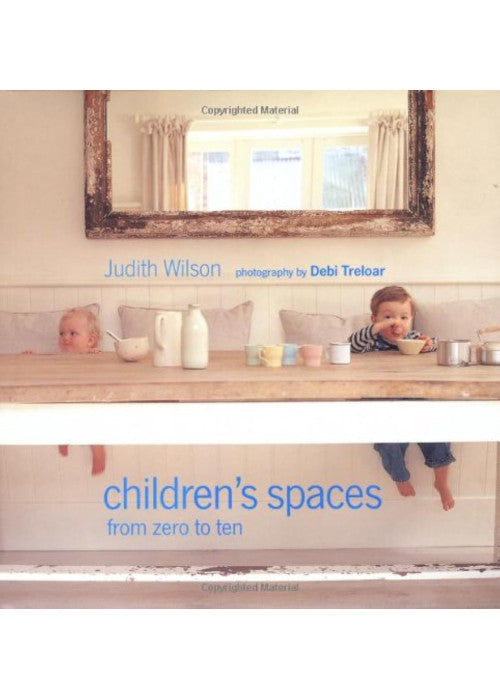 Children's Spaces: From Zero to Ten