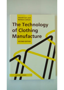The Technology of Clothing Manufacture