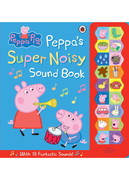 Peppa Pig: Peppa's Super Noisy Sound Book