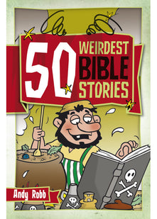 50 Weirdest Bible Stories