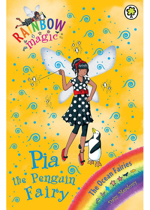 Rainbow Magic: The Ocean Faries: 87: Pia the Penguin Fairy: The Ocean Fairies Book 3