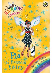 Rainbow Magic: The Ocean Faries: 87: Pia the Penguin Fairy: The Ocean Fairies Book 3