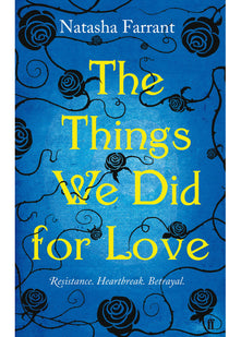 The Things We Did for Love