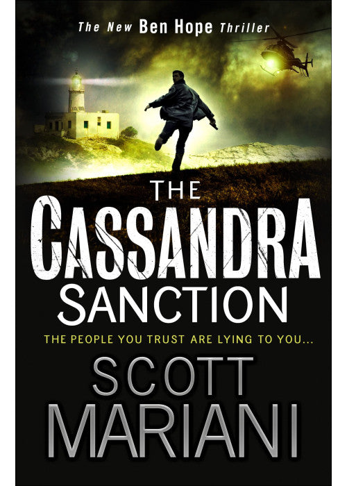 The Cassandra Sanction: The most controversial action adventure thriller you’ll read this year!: Book 12 (Ben Hope)