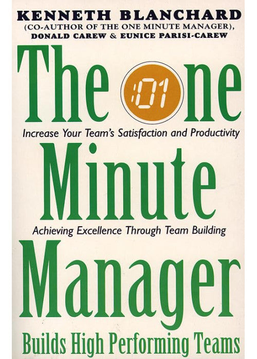 One Minute Manager Builds High Performance Teams (The One Minute Manager)
