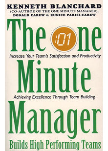 One Minute Manager Builds High Performance Teams (The One Minute Manager)