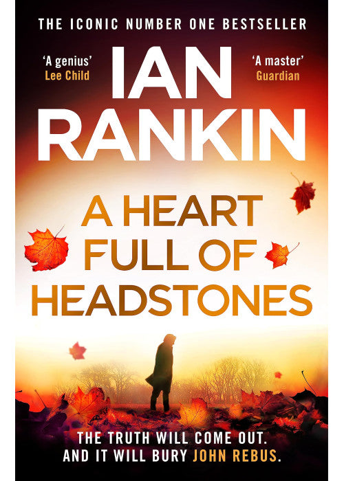 A Heart Full of Headstones: The #1 bestselling series that inspired BBC One’s REBUS (A Rebus Novel)