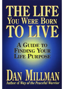 The Life You Were Born to Live: Finding Your Life Purpose