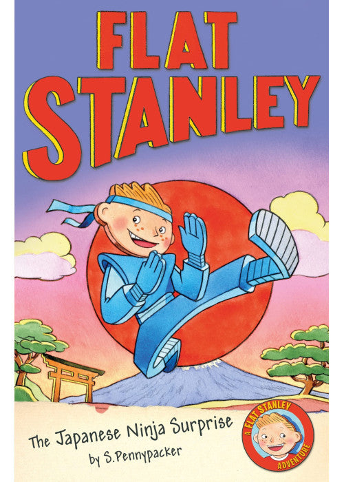 Flat Stanley: The Japanese Ninja Surprise: A Popular Children's Adventure for Ages 6 to 8
