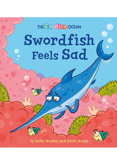 Swordfish Feels Sad (The Emotion Ocean)