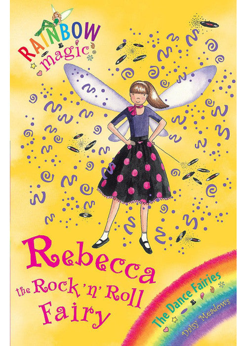 Rainbow Magic: Rebecca The Rock 'N' Roll Fairy: The Dance Fairies Book 3