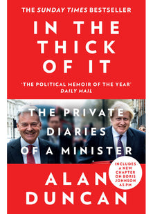 In the Thick of It: ‘One of the most explosive political diaries ever to be published’ DAILY MAIL