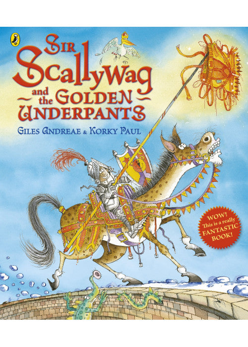 Sir Scallywag and the Golden Underpants