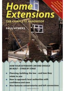 Home Extensions: The Complete Handbook