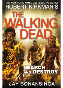 Search and Destroy: The Walking Dead (The Walking Dead, 7)