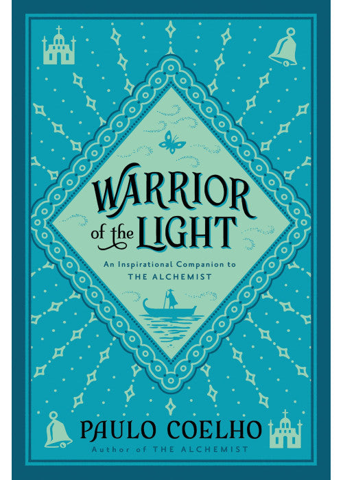 Manual of The Warrior of Light: An Inspirational Self-Help Guide to Mindfulness and Resilience