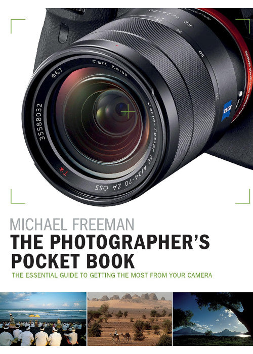 The Photographer's Pocket Book: The essential guide to getting the most from your camera