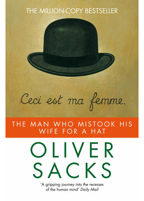 The Man Who Mistook His Wife for a Hat (Picador)