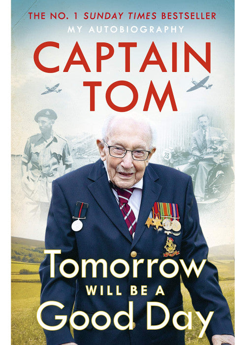Tomorrow Will Be A Good Day: My Autobiography - The Sunday Times No 1 Bestseller