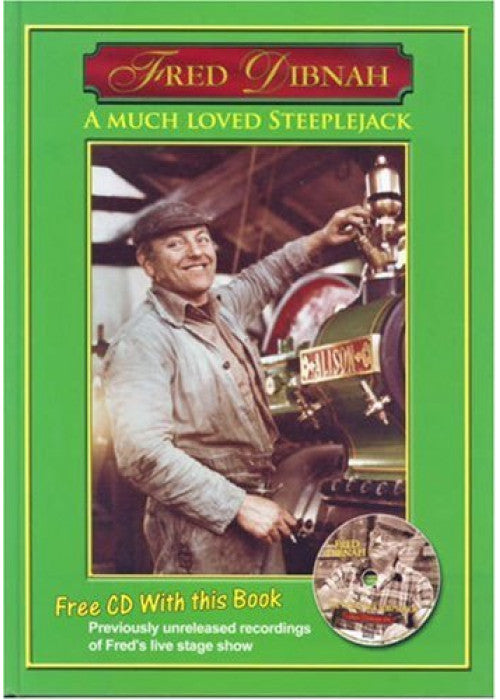 Fred Dibnah: A Much-loved Steeplejack