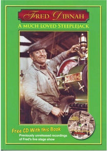 Fred Dibnah: A Much-loved Steeplejack