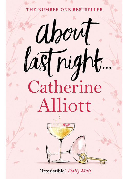 About Last Night . . .: Catherine Alliott