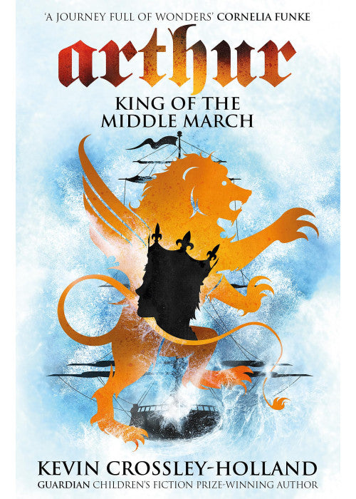 King of the Middle March: Book 3 (Arthur)