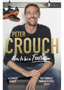 How to Be a Footballer