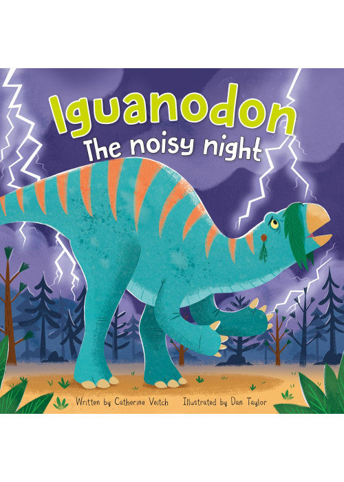 Dinsoaur Adventures: Iguanodon The noisy night: An illustrated dinosaur story with stunning pictures great for children ages 3 to 5