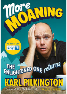 More Moaning: The Enlightened One Returns