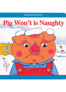 Richard Scarry Isn't Pig Won't Naughty!
