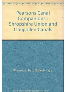 Llangollen Canal and Shropshire Union Canal (Pearson's Canal Companion)