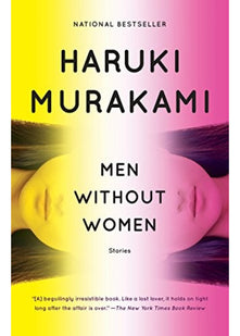 Men Without Women: FEATURING THE SHORT STORY THAT INSPIRED OSCAR-WINNING FILM DRIVE MY CAR