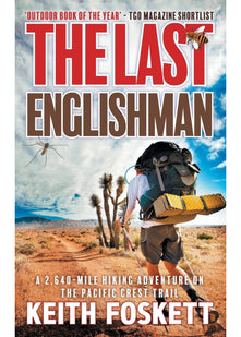 The Last Englishman: 2 (Thru-Hiking Adventures)