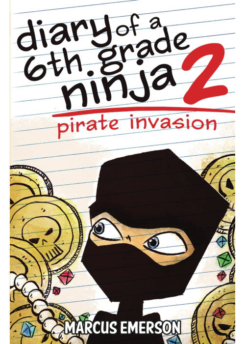 Diary of a 6th Grade Ninja 2: Pirate Invasion