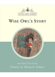 Wise Owl’s Story (Little Grey Rabbit Classic Series)