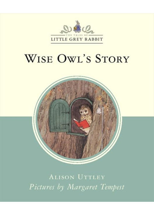 Wise Owl’s Story (Little Grey Rabbit Classic Series)