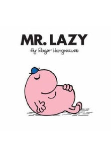 Mr. Lazy: 17 (Mr. Men Classic Library)