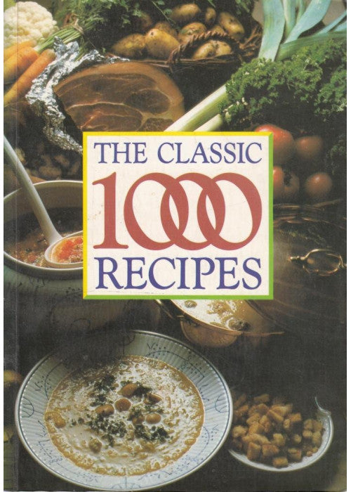 The Classic 1000 Recipes