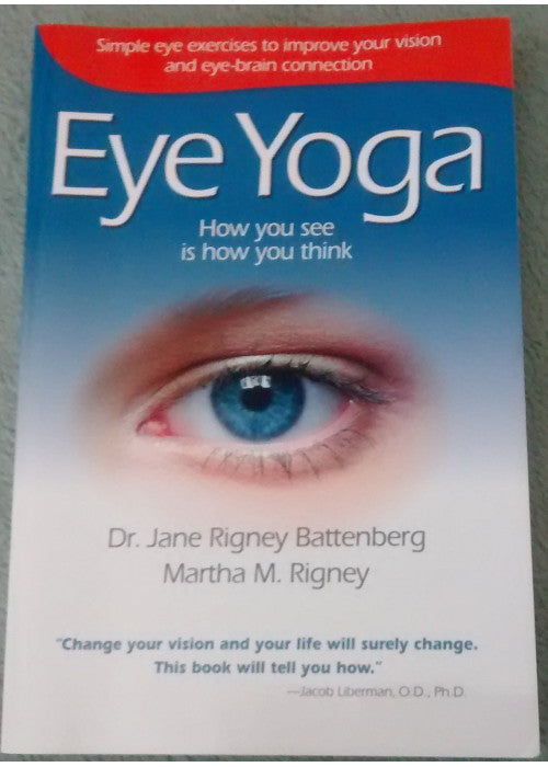 Eye Yoga: How You See Is How You Think