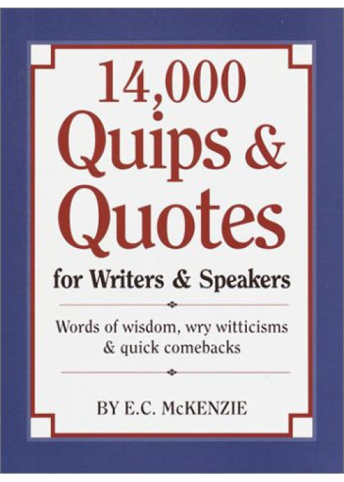 Quips and Quotes