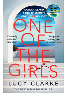 One of the Girls: From the bestselling author of The Castaways comes a gripping, page-turning blast of a crime thriller