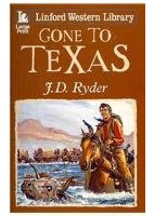 Gone To Texas